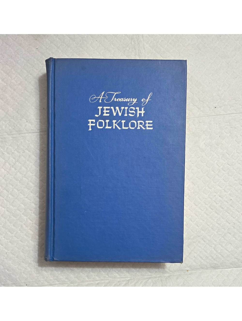 A Treasury of Jewish Folklore by Nathan Ausubel Crown Publishers Hardcover